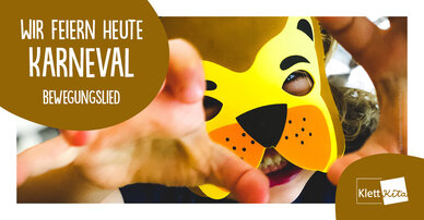 Wir feiern heute Karneval – Bewegungslied