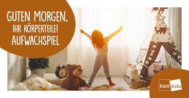 Guten Morgen, ihr Körperteile! – Aufwachspiel