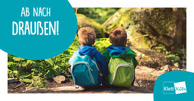 Ab nach draußen!