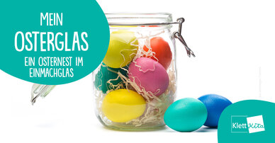 Mein Osterglas – Ein Osternest im Einmachglas