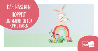 Das Häschen hoppelt – Ein Kniereiter für flinke Hasen