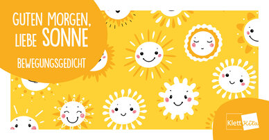 Guten Morgen, liebe Sonne – Bewegungsgedicht
