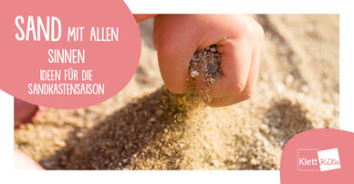 Sand mit allen Sinnen – Ideen für die Sandkastensaison