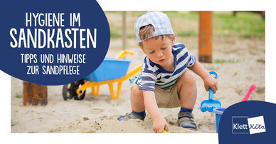 Hygiene im Sandkasten – Tipps und Hinweise zur Sandpflege