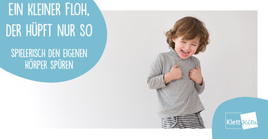 Ein kleiner Floh, der hüpft nur so – Spielerisch den eigenen Körper spüren