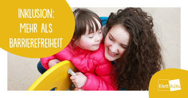Inklusion: Mehr als Barrierefreiheit