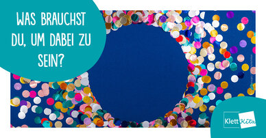 Inklusion: Was brauchst du, um dabei zu sein? 