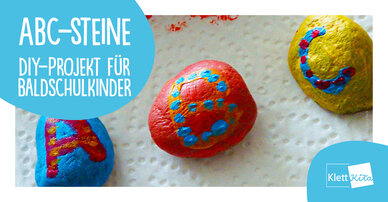 ABC-Steine – DIY-Projekt für Baldschulkinder