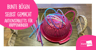 Bunte Bögen selbst gemacht — Aktionstabletts für Krippenkinder