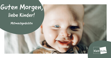 Guten Morgen, liebe Kinder! – Mitmachgedichte