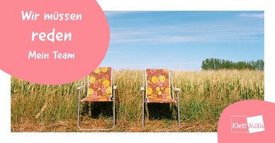 Wir müssen reden – Mein Team | Klett Kita Portal