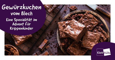 Gewürzkuchen vom Blech – Eine Spezialität im Advent für Krippenkinder | Klett Kita Portal