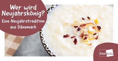 Wer wird Neujahrskönig? Eine Neujahrstradition aus Dänemark | Klett Kita Portal
