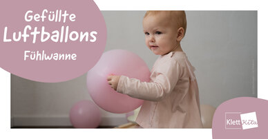 Gefüllte Luftballons – Fühlwanne | Klett Kita Portal
