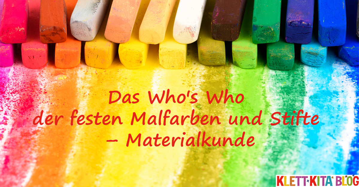 Das Who's Who der festen Malfarben und Stifte – Materialkunde