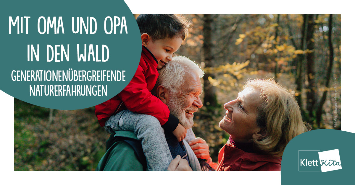 Mit Oma und Opa in den Wald — Generationenübergreifende Naturerfahrungen 