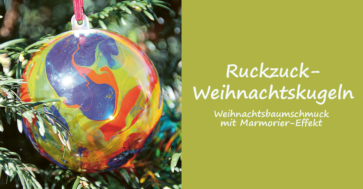 Ruckzuck-Weihnachtskugeln – Weihnachtsbaumschmuck mit Marmorier-Effekt 