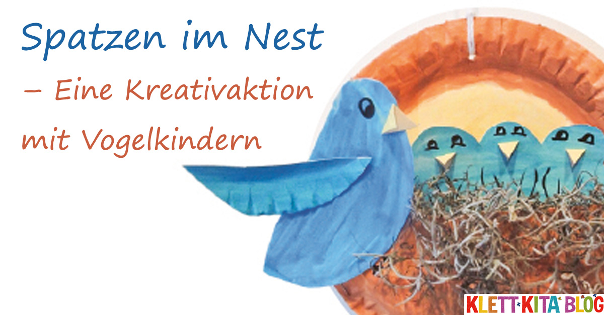 Spatzen im Nest – Eine Kreativaktion mit Vogelkindern