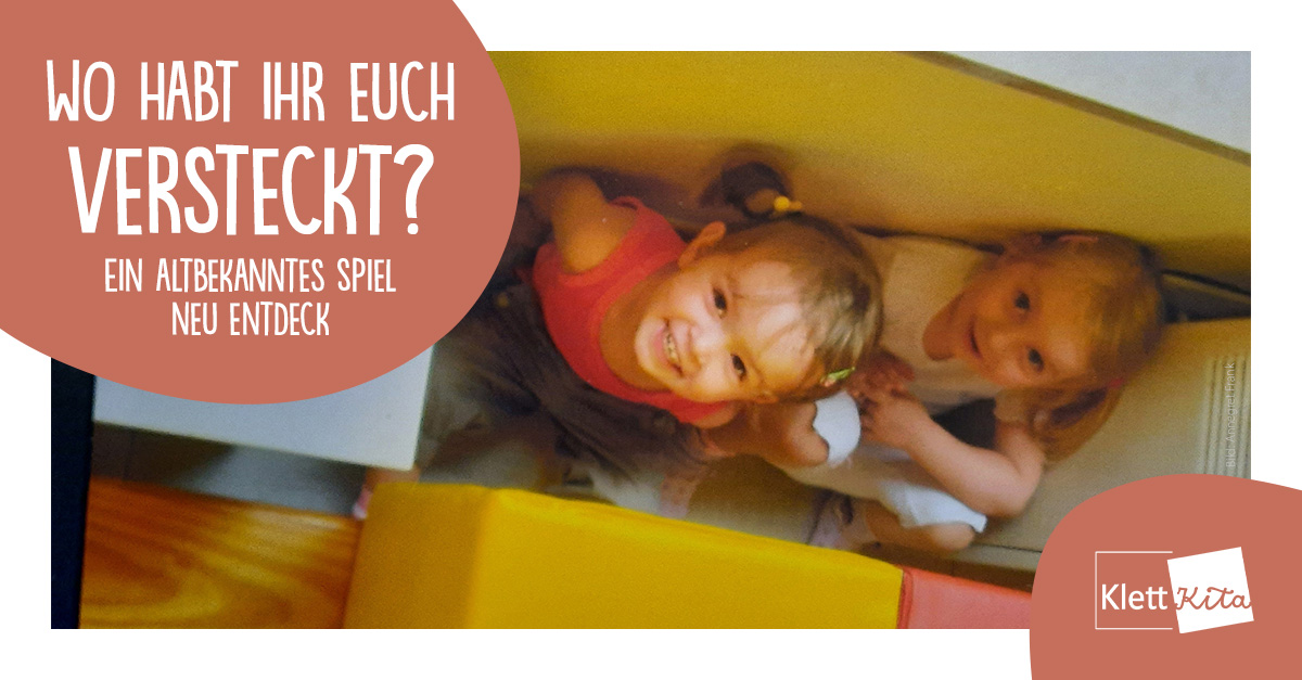 Wo habt ihr euch versteckt? – Ein altbekanntes Spiel neu entdeck