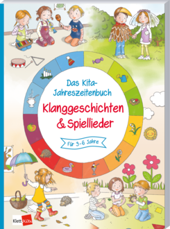 Cover Das Kita-Jahreszeitenbuch: Klanggeschichten & Spiellieder