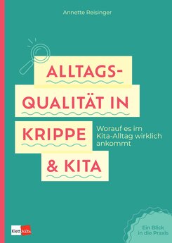 Cover Alltags-Qualität in Krippe & Kita 