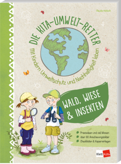 Cover Die Kita-Umwelt-Retter: Wald, Wiese & Insekten