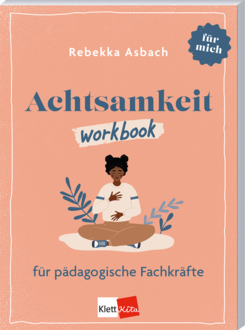 Cover Achtsamkeit für pädagogische Fachkräfte