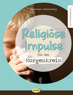 Cover Religiöse Impulse für den Morgenkreis
