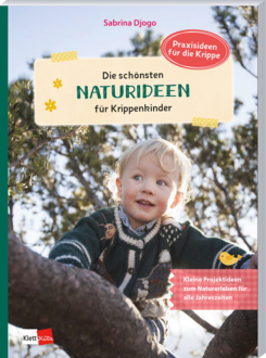 Cover Die schönsten Naturideen für Krippenkinder