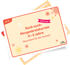 Ruck-Zuck-Morgenkreiskarten 0-3 Jahre – Sommerkarten - kostenloses Probeabo