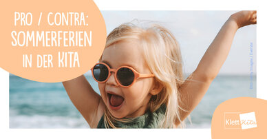 Pro und Contra: Sommerferien in der Kita?