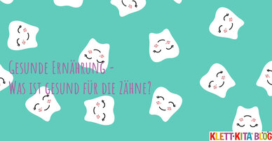 Gesunde Ernährung - Was ist gesund für die Zähne?