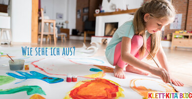 Wie sehe ich aus? - Kinder nehmen ihren Körper wahr