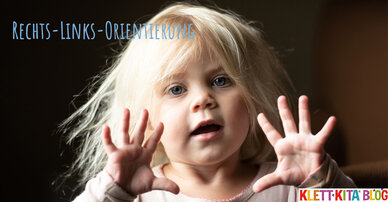 Fingerspiel für die Rechts-Links Orientierung – Rechte Hand und linke Hand