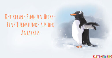 Der kleine Pinguin Hicks – Eine Turnstunde aus der Antarktis