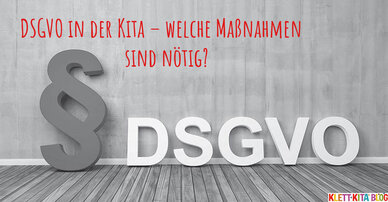 DSGVO in der Kita – welche Maßnahmen sind nötig?