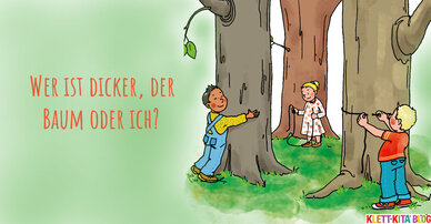 Wer ist dicker, der Baum oder ich? – Das Wachstum der Bäume (be-)greifen