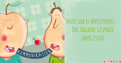 Heute gab es Apfelstrudel – Das tägliche Gespräch übers Essen