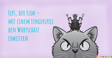 Fips, der Floh – mit einem Fingerspiel den Wortschatz erweitern