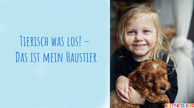 Tierisch was los! – Das ist mein Haustier