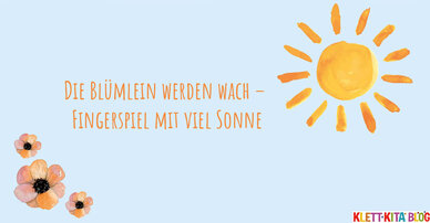 Die Blümlein werden wach – Fingerspiel mit viel Sonne