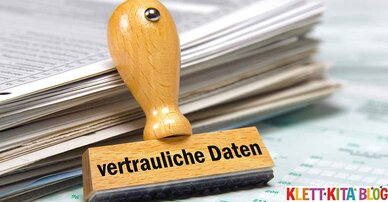 Jetzt auch noch das … – Datenschutz in der Kindertagespflege