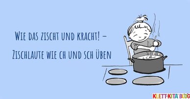 Wie das zischt und kracht! – Zischlaute wie ch und sch üben