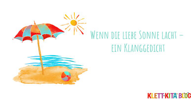 Wenn die liebe Sonne lacht – ein Sommer-Klanggedicht