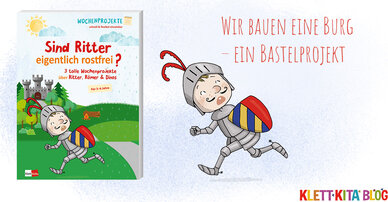 Wir bauen eine Burg – ein Bastelprojekt