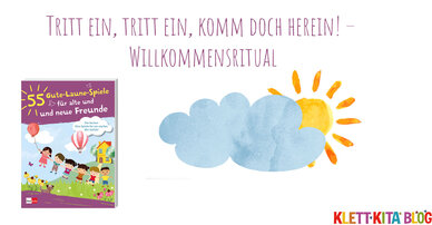 Tritt ein, tritt ein, komm doch herein! – Willkommensritual