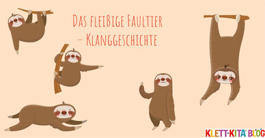 Das fleißige Faultier – Klanggeschichte