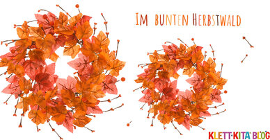 Im bunten Herbstwald – die Veränderungen in der Natur erleben