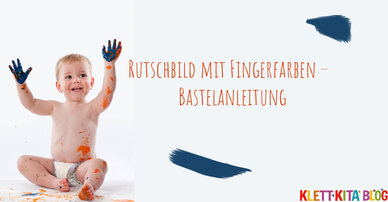 Rutschbild mit Fingerfarben –  Bastelanleitung