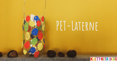 PET Laterne - Eine Bastelidee